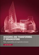 Designing and Transforming IT Organizations - Front