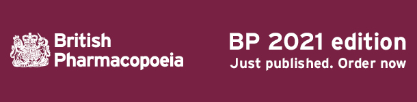 British Pharmacopoeia 2021 Helping you to do your job quickly, easily and with confidence British Pharmacopoeia 2021 Helping you to do your job quickly, easily and with confidence