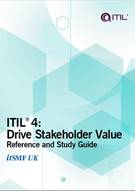 ITIL®4 Drive Stakeholder Value: Reference and Study Guide - Front