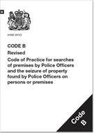 The Police and Criminal Evidence Act 1984 (Codes of Practice) - CODE B - Front