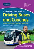 The Official DVSA Guide to Driving Buses and Coaches - Front