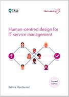 Humanising IT: Human-centred design for IT service management - Second edition - Front